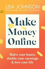 Télécharger le livre :  Make Money Online - The Sunday Times bestseller