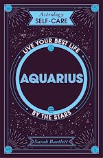 Télécharger le livre :  Astrology Self-Care: Aquarius