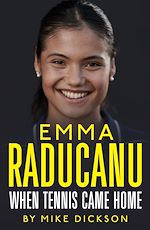 Download this eBook Emma Raducanu: When Tennis Came Home