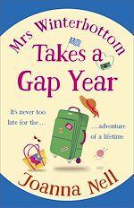 Télécharger le livre :  Mrs Winterbottom Takes a Gap Year