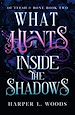 Télécharger le livre :  What Hunts Inside the Shadows