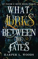 Télécharger le livre :  What Lurks Between the Fates