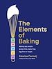 Télécharger le livre :  The Elements of Baking