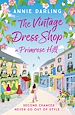 Télécharger le livre :  The Vintage Dress Shop in Primrose Hill