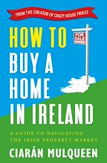 Télécharger le livre :  How to Buy a Home in Ireland