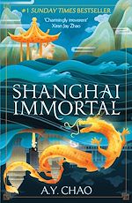 Télécharger le livre :  Shanghai Immortal