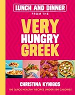 Télécharger le livre :  Lunch and Dinner from the Very Hungry Greek