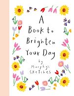 Télécharger le livre :  A Book to Brighten Your Day