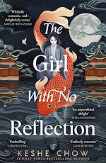 Télécharger le livre :  The Girl With No Reflection