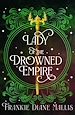 Télécharger le livre :  Lady of the Drowned Empire