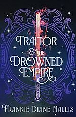 Télécharger le livre :  Traitor of the Drowned Empire
