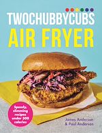 Télécharger le livre :  Twochubbycubs Air Fryer Cookbook