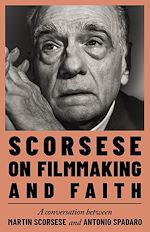Télécharger le livre :  Scorsese on Filmmaking and Faith