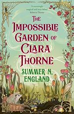 Download this eBook The Impossible Garden of Clara Thorne