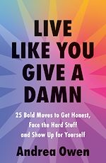 Télécharger le livre :  Live Like You Give a Damn