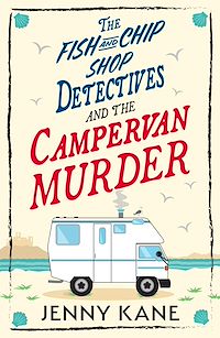 Download this ebook The Fish and Chip Shop Detectives and the Campervan Murder