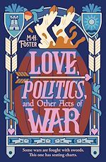 Download this eBook Love, Politics, and Other Acts of War
