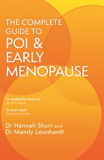Télécharger le livre :  The Complete Guide to POI and Early Menopause