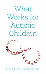 Télécharger le livre :  What Works for Autistic Children
