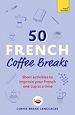Télécharger le livre :  50 French Coffee Breaks