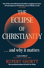 Télécharger le livre :  The Eclipse of Christianity