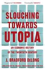 Télécharger le livre :  Slouching Towards Utopia