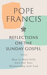 Télécharger le livre :  Reflections on the Sunday Gospel (YEAR A)