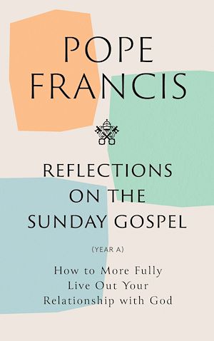 Téléchargez le livre :  Reflections on the Sunday Gospel (YEAR A)