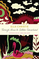 Télécharger le livre :  Through Khiva to Golden Samarkand