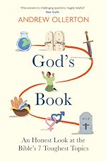 Télécharger le livre :  God's Book: An Honest Look at the Bible's 7 Toughest Topics