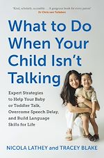 Télécharger le livre :  What to Do When Your Child Isn't Talking