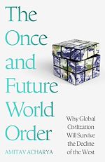 Télécharger le livre :  The Once and Future World Order