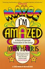 Télécharger le livre :  Maybe I'm Amazed