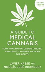 Télécharger le livre :  A Guide to Medical Cannabis