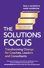 Télécharger le livre :  The Solutions Focus, 3rd edition