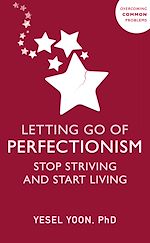 Télécharger le livre :  Letting Go of Perfectionism