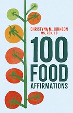 Télécharger le livre :  100 Food Affirmations