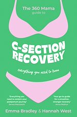 Télécharger le livre :  The 360 Mama Guide to C-Section Recovery