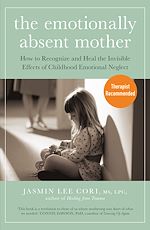 Download this eBook The Emotionally Absent Mother