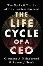Télécharger le livre :  The Life Cycle of a CEO