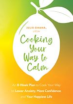Télécharger le livre :  Cooking Your Way to Calm