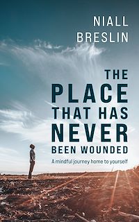 Download this ebook The Place That Has Never Been Wounded