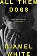 Télécharger le livre :  All Them Dogs