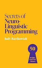 Télécharger le livre :  Secrets of Neuro-Linguistic Programming