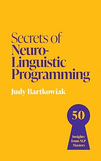 Download this ebook Secrets of Neuro-Linguistic Programming