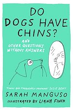 Télécharger le livre :  Do Dogs Have Chins? And Other Questions Without Answers