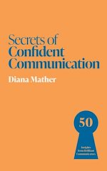 Télécharger le livre :  Secrets of Confident Communication