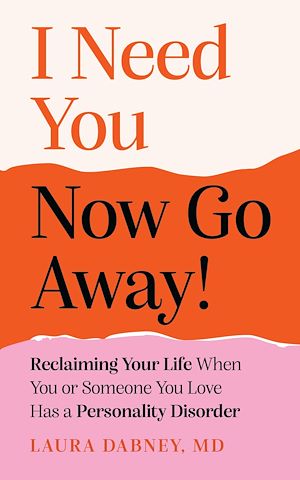 Download the eBook: I Need You... Now Go Away!