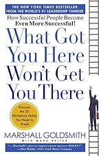 Télécharger le livre :  What Got You Here Won't Get You There