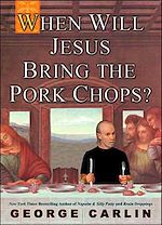 Télécharger le livre :  When Will Jesus Bring the Pork Chops?